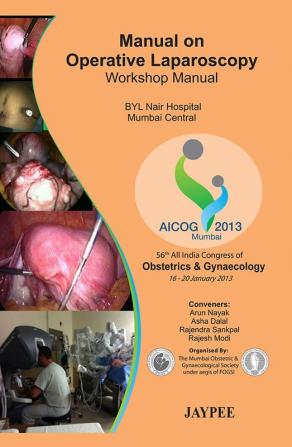 Manual On Operative Laparoscopy Workshop Manual Aicog 2013