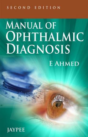 Manual Of Ophthalmic Diagnosis