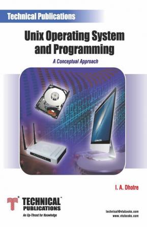 UNIX Operating System and Programming - A Conceptual Approach