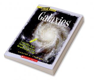 A TRUE BOOK: GALAXIES