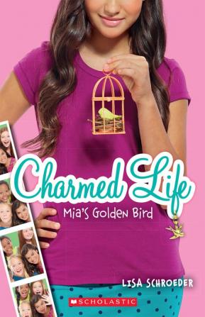 CHARMED LIFE#02 MIAS GOLDEN BIRD