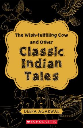 THE WISH-FULFILLING COW AND OTHER CLASSIC INDIAN TALES