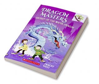 DRAGON MASTERS #03: SECRET OF THE WATER DRAGON (A BRANCHES BOOK)