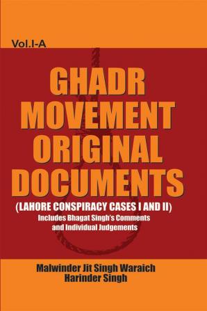 Lahore Conspiracy CasesI and II (Ghadar Movement)