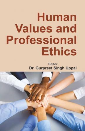 Human Values and Professional Ethics