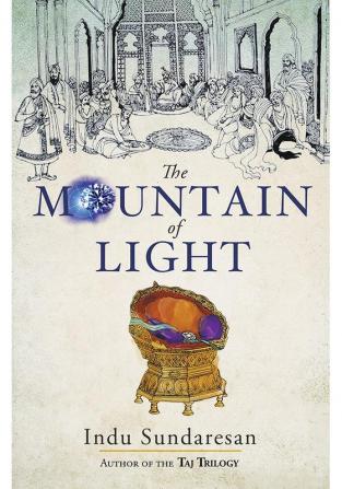 The Mountain of Light: A Novel