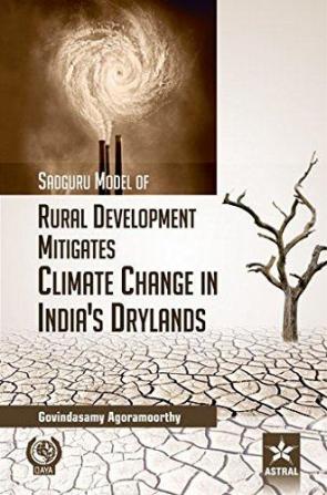 Sadguru Model of Rural Development Mitigates Climate Change in Indias Drylands