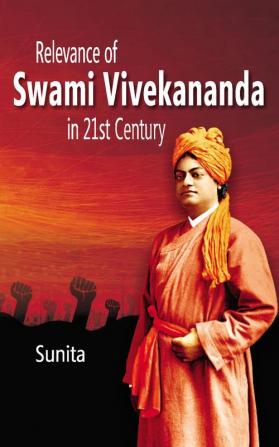 Relevance of Swami Vivekanand In 21st Century