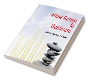 Allow Action To Dominate (Pb)