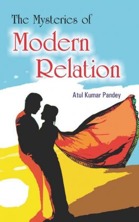 The Mystries of Modern Relation