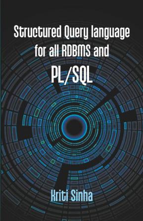 Structured Query language for all RDBMS and PL/SQL