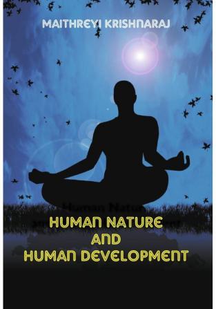 Human Nature and Human Development : A Philosophical Quest