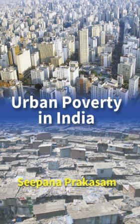 Urban Poverty In India