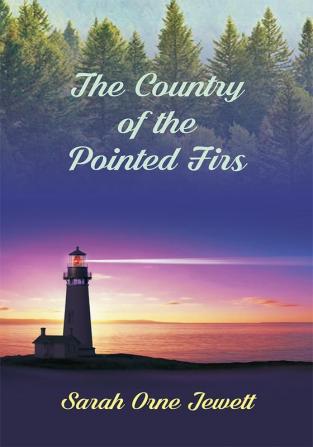 The Country Of The Pointed Firs