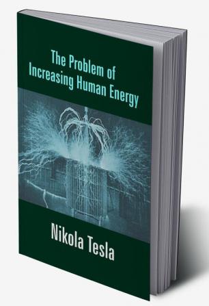 The Problem of Increasing Human Energy