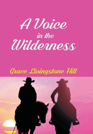 A Voice In The Wilderness