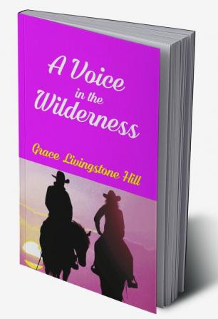 A Voice In The Wilderness