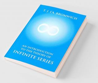 An Introduction To The Theory Of Infinite Series