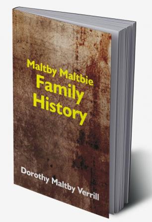 Maltby-Maltbie Family History