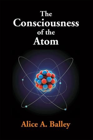 The Consciousness Of The Atom