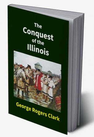 The Conquest Of The Illinois