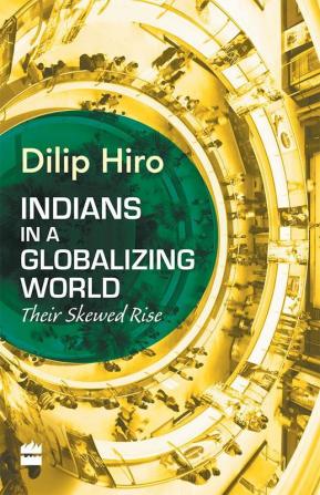 INDIANS IN A GLOBALIZING WORLD