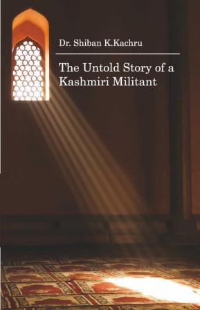 The Untold Story of a Kashmiri Militant