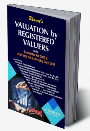 Valuation by Registered Valuers under Companies Act 2013 & Insolvency and Bankruptcy Code 2016