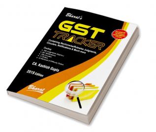 G S T Tracker Containing Sectionwise/Rulewise Judgments Notifications Circulars & Much More