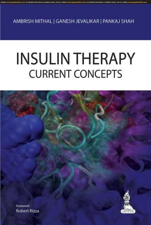 INSULIN THERAPY CURRENT CONCEPTS