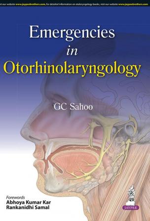 EMERGENCIES IN OTORHINOLARYNGOLOGY