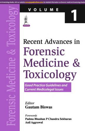 Recent Advances in Forensic Medicine and Toxicology (Volume 1)