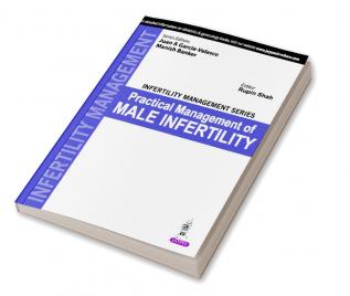 Infertility Management Series: Practical Management of Male Infertility