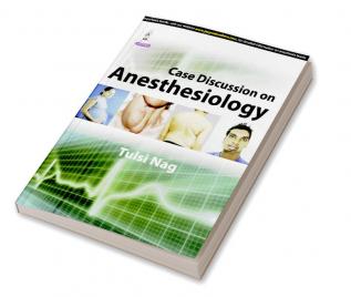 CASE DISCUSSION ON ANESTHESIOLOGY