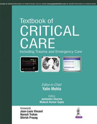 TEXTBOOK OF CRITICAL CARE:INCLUDING TRAUMA AND EMERGENCY CARE