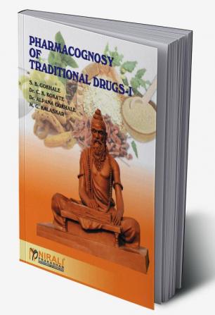 Pharmacognosy Of Traditional Drugs I