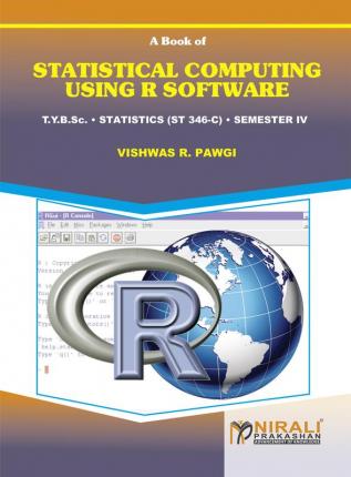 STATISTICAL COMPUTING USING R SOFTWARE