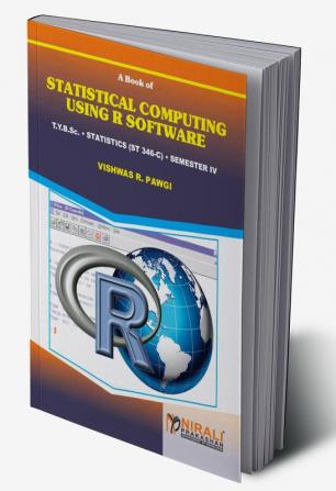 STATISTICAL COMPUTING USING R SOFTWARE