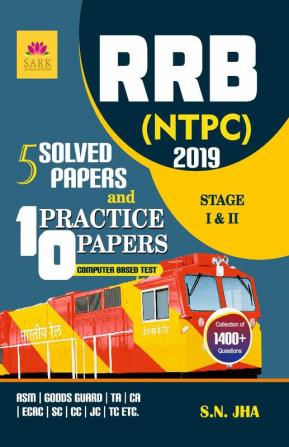 RRB NTPC 5 SOLVED AND 10 PRACTICE PAPERS 2019