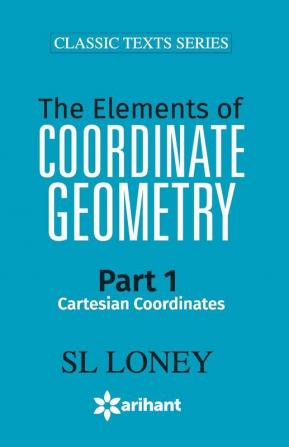 The Elements of COORDINATE GEOMETRY Part-1 Cartesian Coordinates