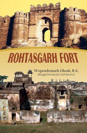 ROHTASGARH FORT