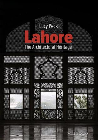 Lahore-the Heritage architechture