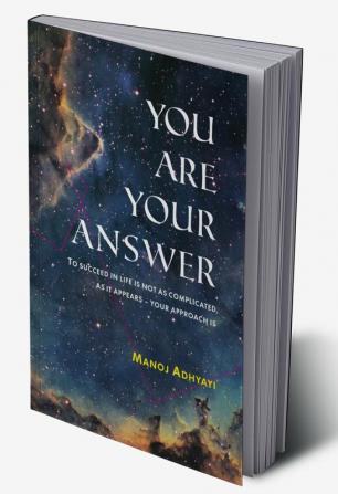 You Are Your Answer