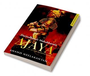 Ajaya Duryodhana?s Mahabharata - Collector?s Edition