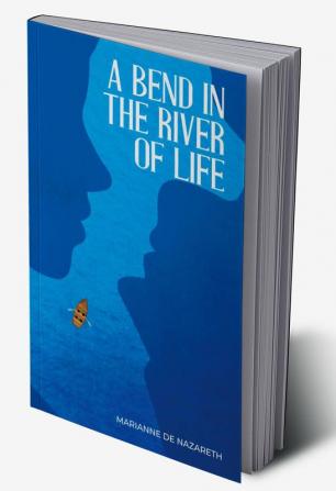 A Bend in the River of Life