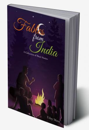 Fables from India: A Collection of Short Stories