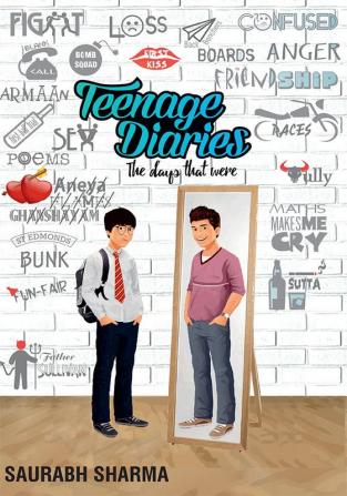 TEENAGE DIARIES The Days That Were