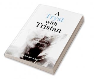 A Tryst with Tristan