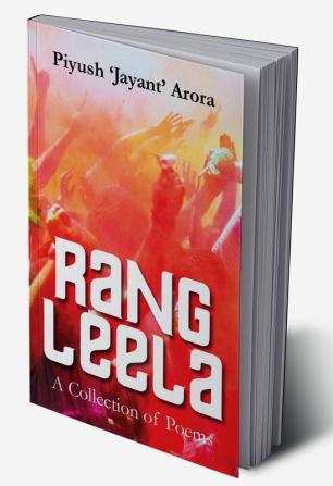 Rang Leela:A Collection of Poems