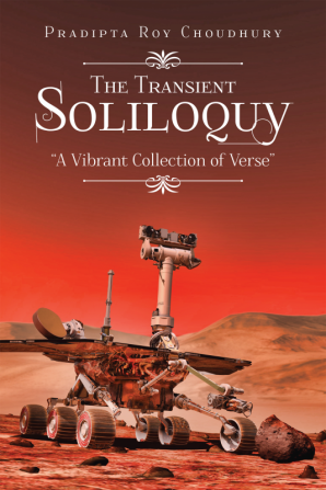 The Transient Soliloquy:A Vibrant Collection of Verse